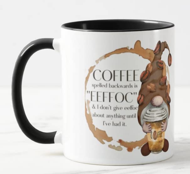 Vixar Gnome Coffee Spelled Backwards is EEFFOC & i Dont give eeffoc abaut Anything Until I've had it Novelty Coloured Mug Cup Gift Birthday Work Office Christmas Tea Coffee