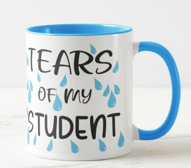 Vixar Tears of My Students 11oz Coloured Mug Cup Tea Coffee Ideal for Teacher Gift from Kids end of Year School