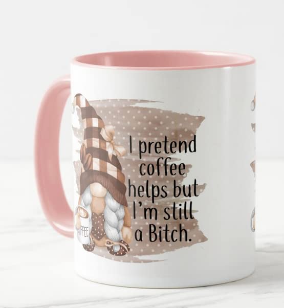 Vixar I Pretend Coffee Helps but I'm Still a Bitch Gnome Joke Novelty Coloured Mug Cup Gift Birthday Work Office Christmas Tea Coffee
