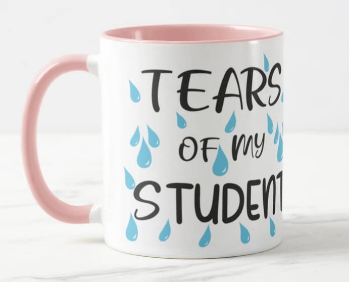 Vixar Tears of My Students 11oz Coloured Mug Cup Tea Coffee Ideal for Teacher Gift from Kids end of Year School