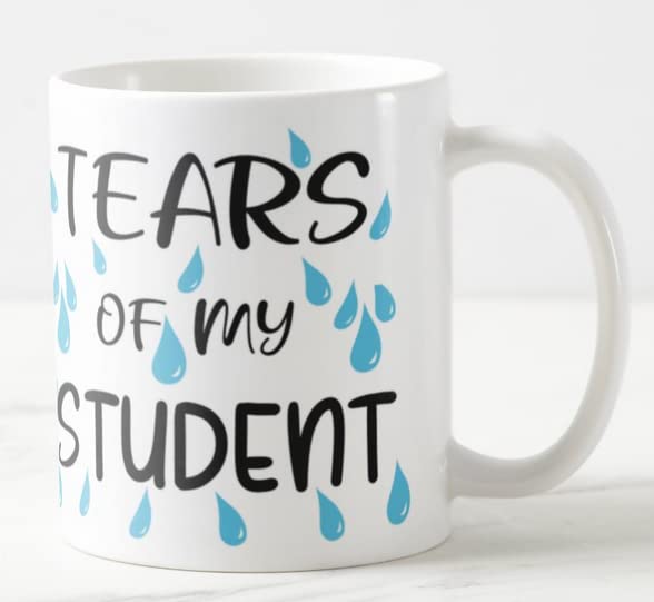 Vixar Tears of My Students 11oz Coloured Mug Cup Tea Coffee Ideal for Teacher Gift from Kids end of Year School