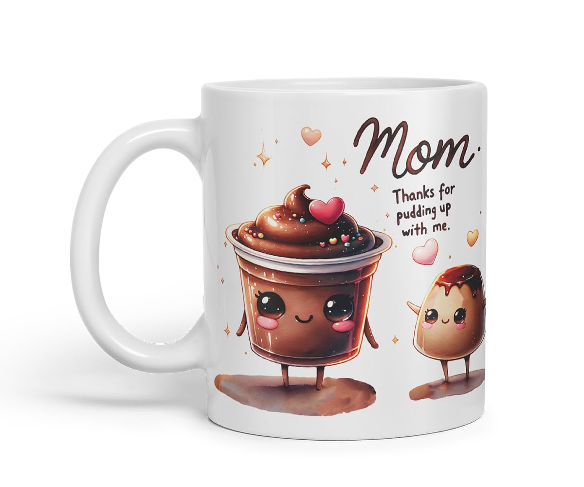 Vixar Mom Thanks for Pudding Up with Me Funny Pudding Mug Mother Mum – Coloured Ceramic Mug Cup Gift, 11oz (Black)