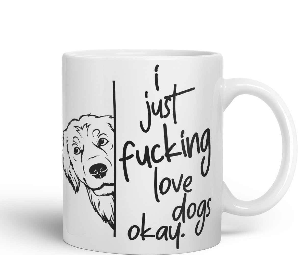 Vixar I just f_ucking Love Dogs Okay, Hidden, Hiding Dog cat Joke sarkasm Ceramic Coloured Mug Cup for Tea Coffee Hot Brew 330ml 11Oz Gift V2