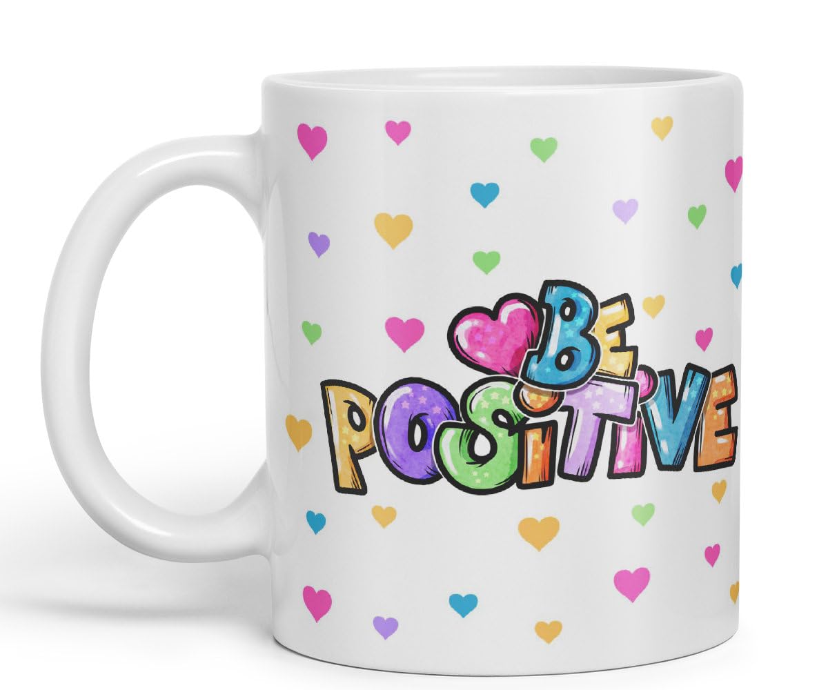 Vixar Be Positive herts Joke sarkasm Ceramic Coloured Mug Cup for Tea Coffee Hot Brew 330ml 11Oz Gift