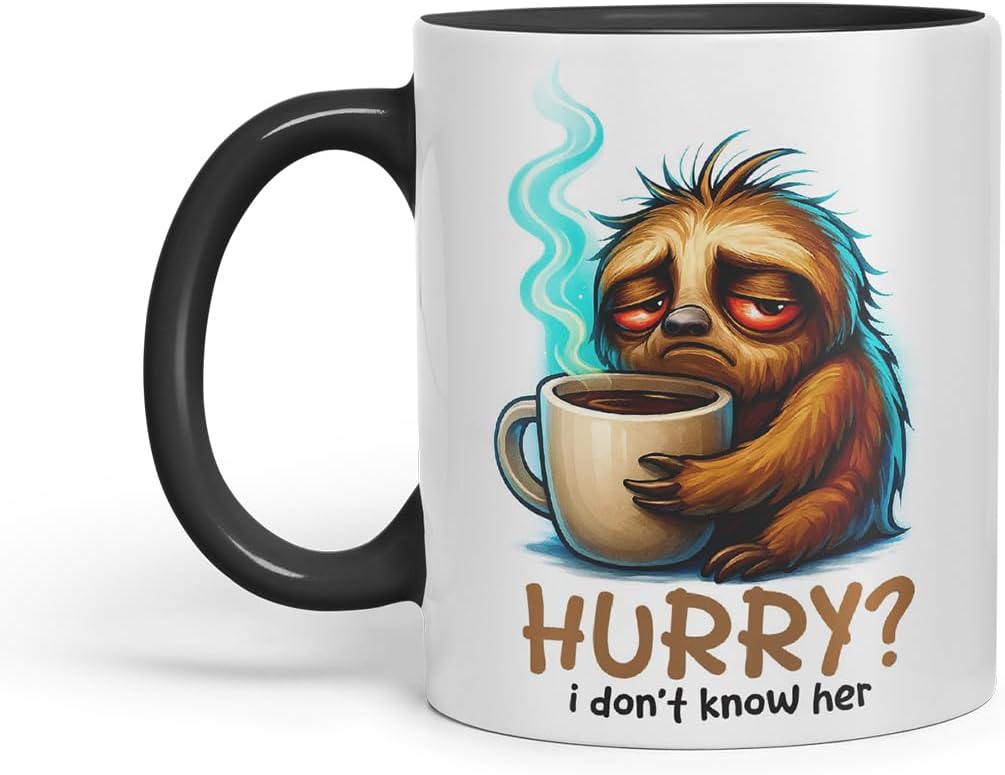 Vixar Hurry I Don't Know Her Funny Sloth Coffee Mug – Coloured Ceramic Mug Cup Gift, 11oz (Black)