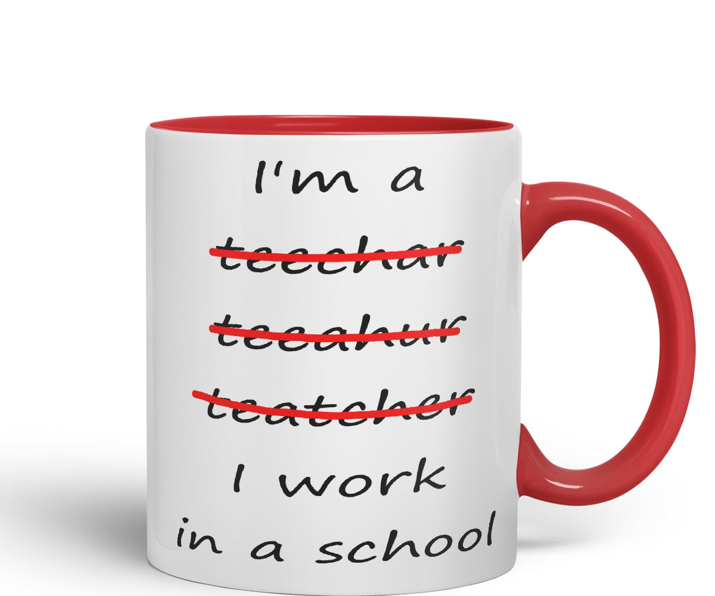 Vixar I'm a Teacher, I Work in a School Ceramic Mug Cup Coloured Teacher Gift Present end of School