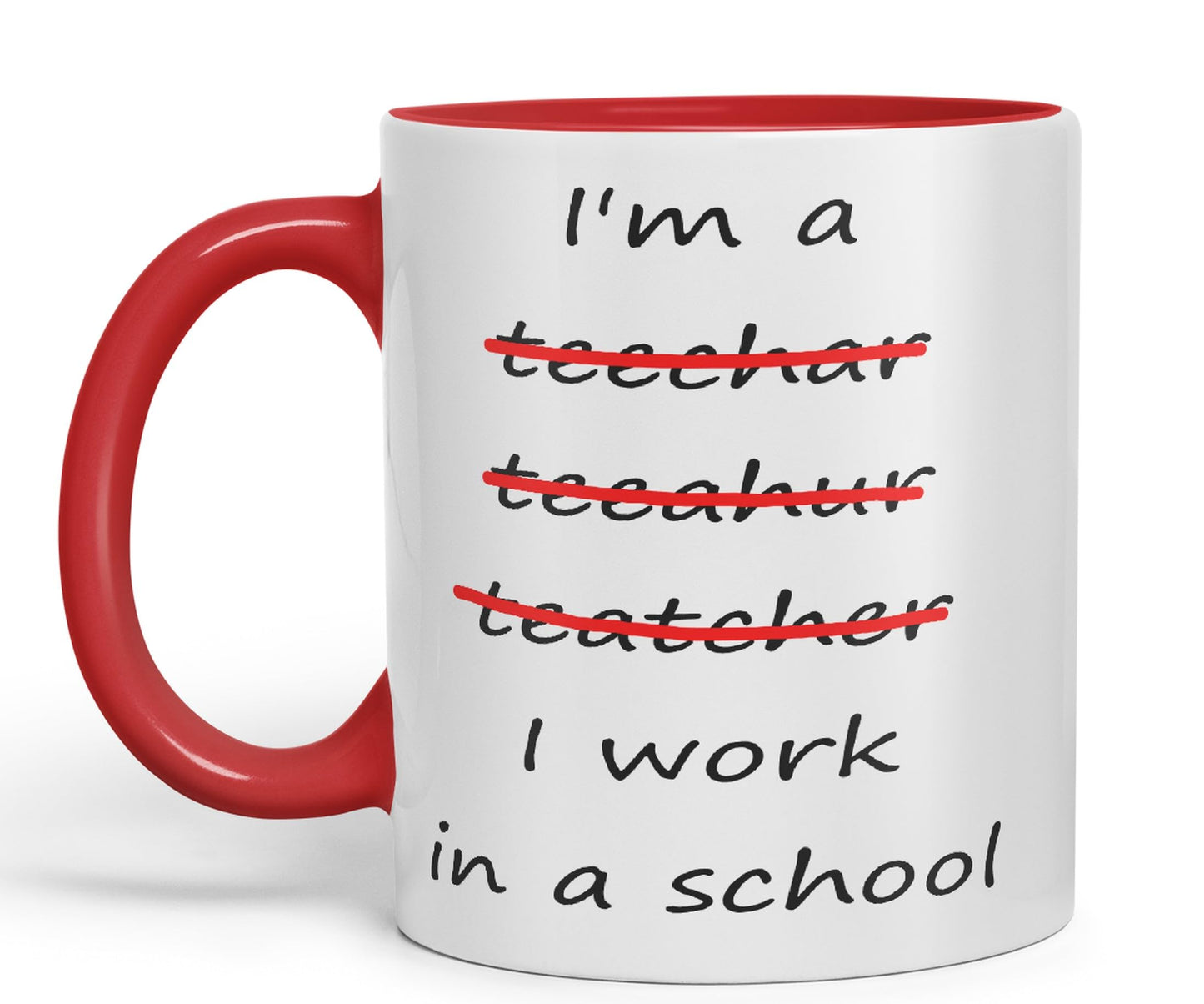 Vixar I'm a Teacher, I Work in a School Ceramic Mug Cup Coloured Teacher Gift Present end of School