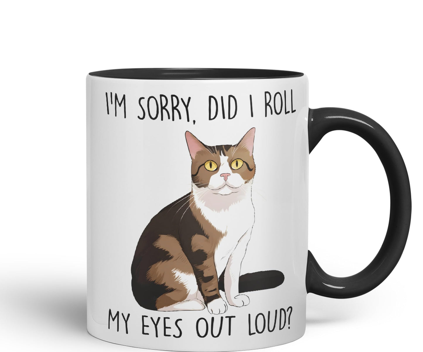 Vixar I'm Sorry, did I roll, My Eyes Out Loud? Cats Sarcastic Joke Ceramic Coloured Mug Cup for Tea Coffee Hot Brew 330ml 11Oz