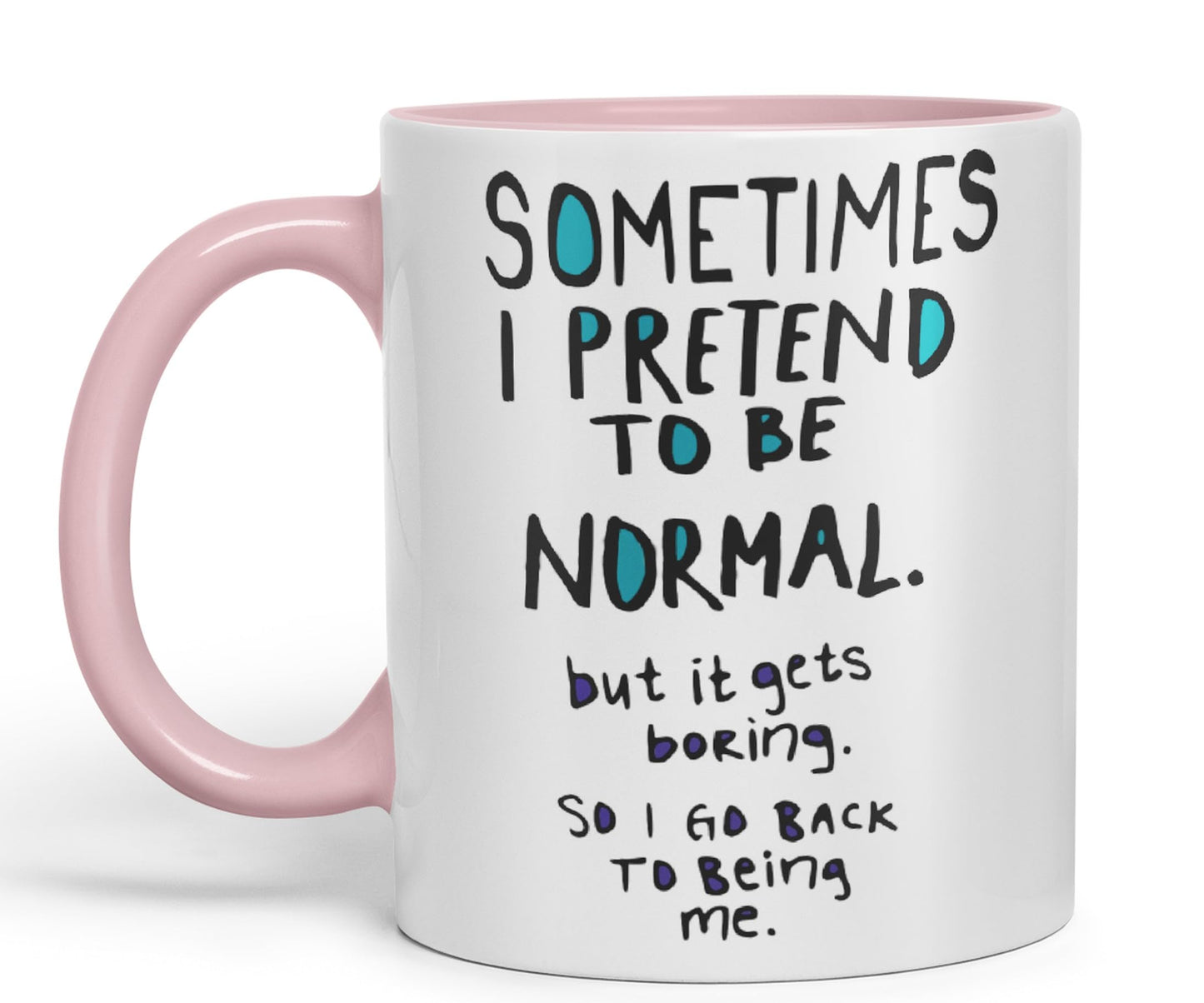 Vixar Sometimes I Pretend to be Normal Coloured Ceramic Mug Cup Gift 330ml 11oz Work Office Tea Coffee Gift