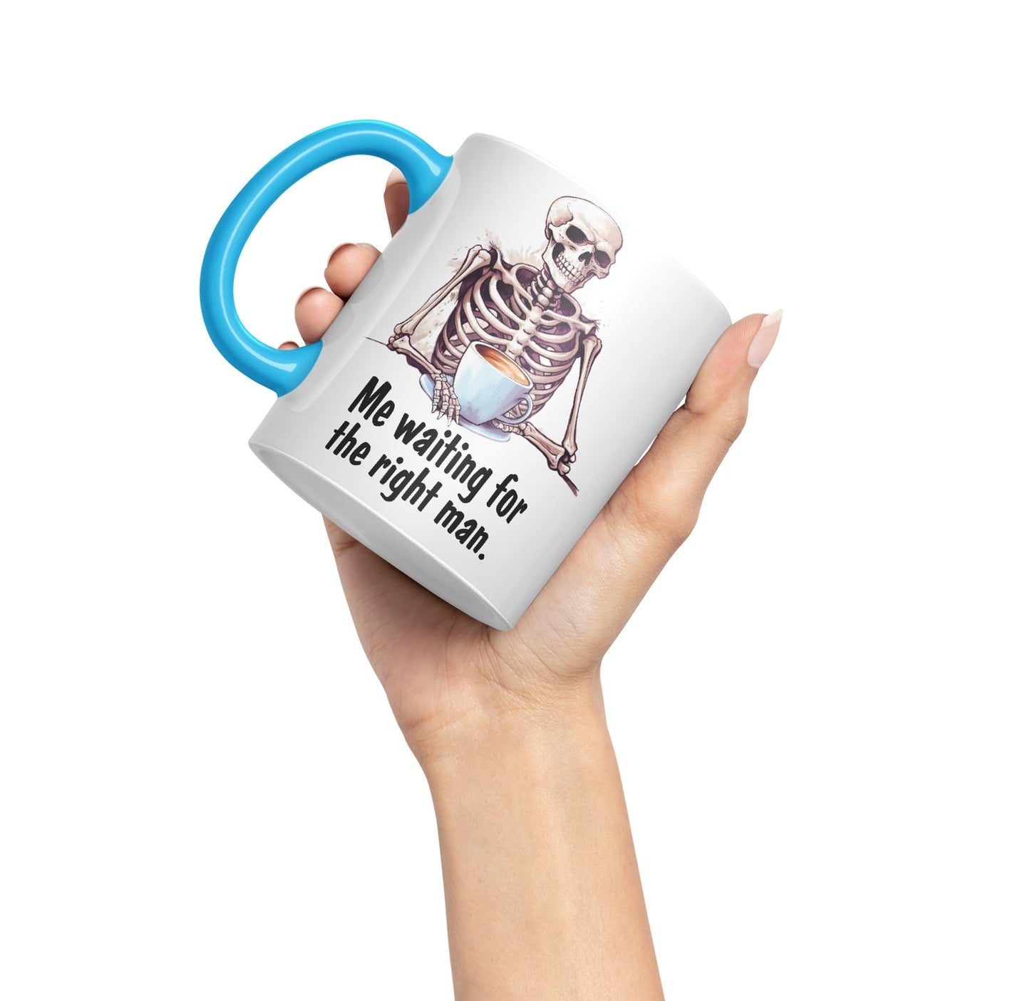 Me Waiting for The Right Man, Sarcastic Joke Ceramic Coloured Mug Cup for Tea Coffee Hot Brew 330ml 11 Oz Gift