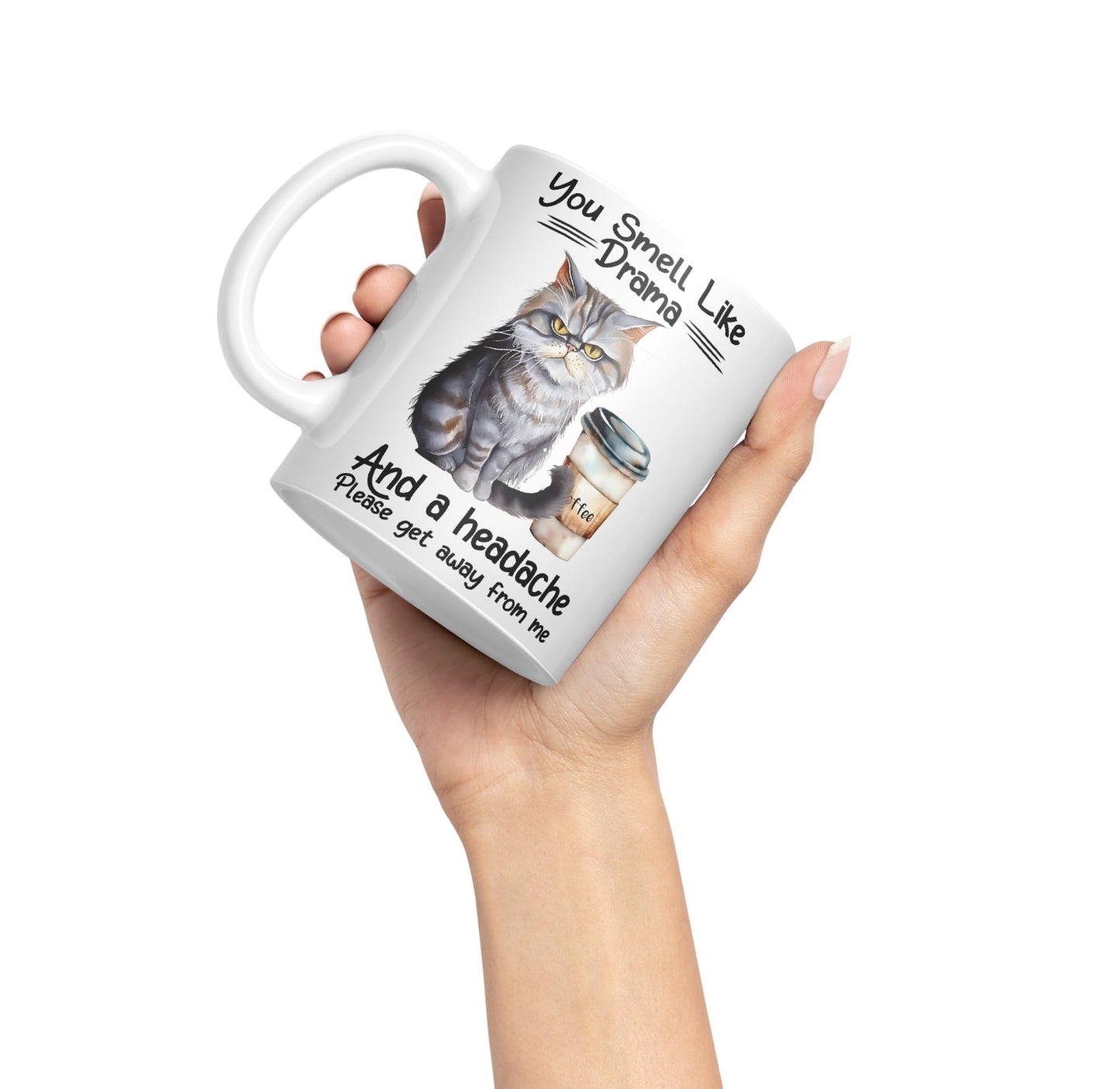 You Smell Like Drama and a Headache Cat Sarcastic Joke Ceramic Coloured Mug Cup for Tea Coffee Hot Brew 330ml 11Oz
