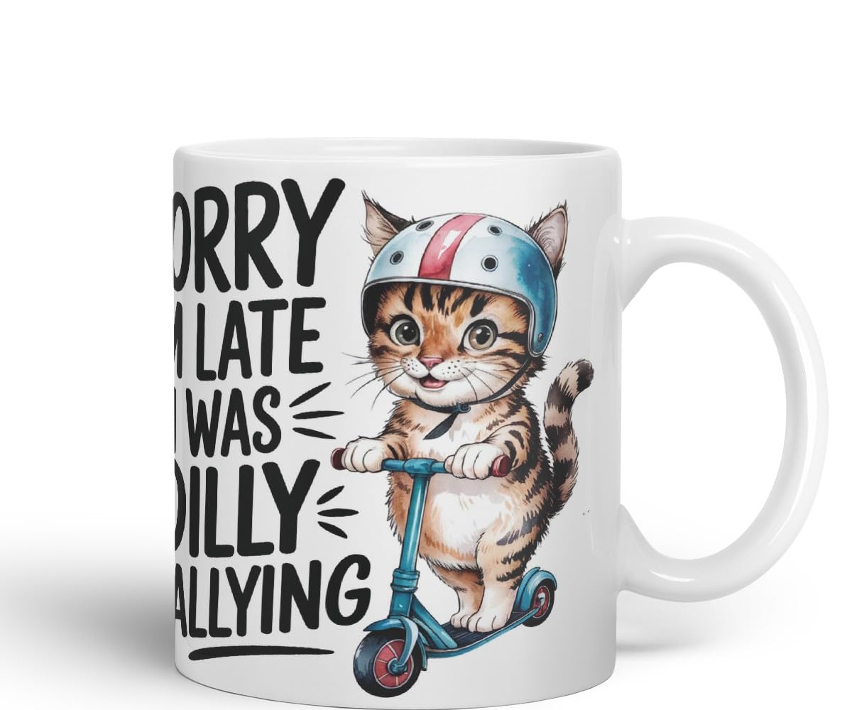 Vixar Sorry I’m Late I was Dilly Dallying Sarcastic cat Coloured Ceramic Mug Cup Gift, 11oz (Black)