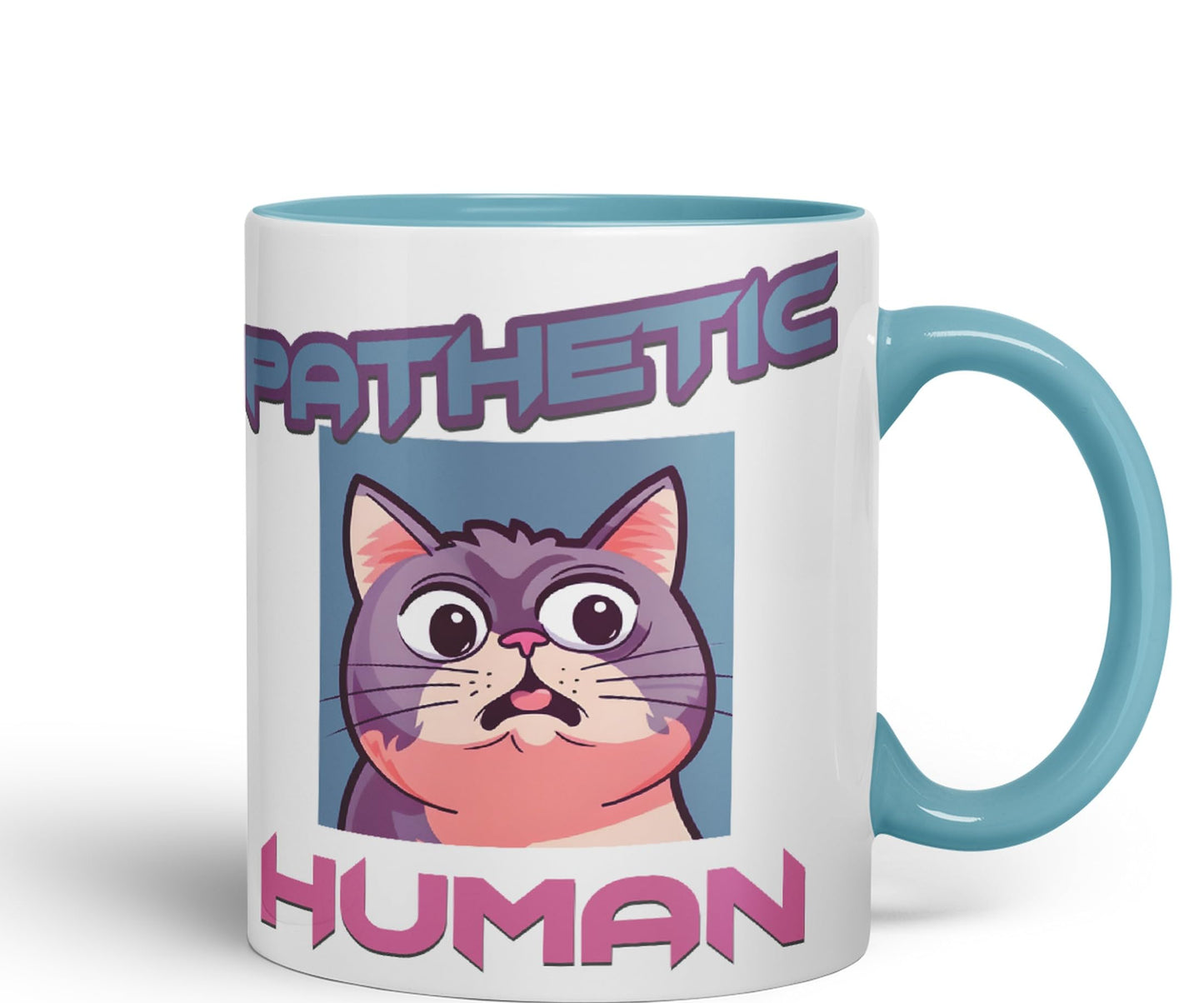 Pathetic Human Cats Cat Sarcastic Joke Ceramic Coloured Mug Cup for Tea Coffee Hot Brew 330ml 11Oz