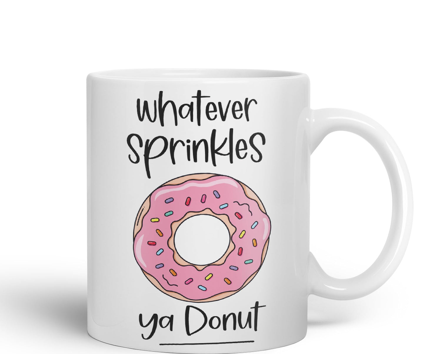 Whatever Sprinkles ya Donut Sarcastic Joke Ceramic Coloured Mug Cup for Tea Coffee Hot Brew Gift 330ml 11 OZ Gift