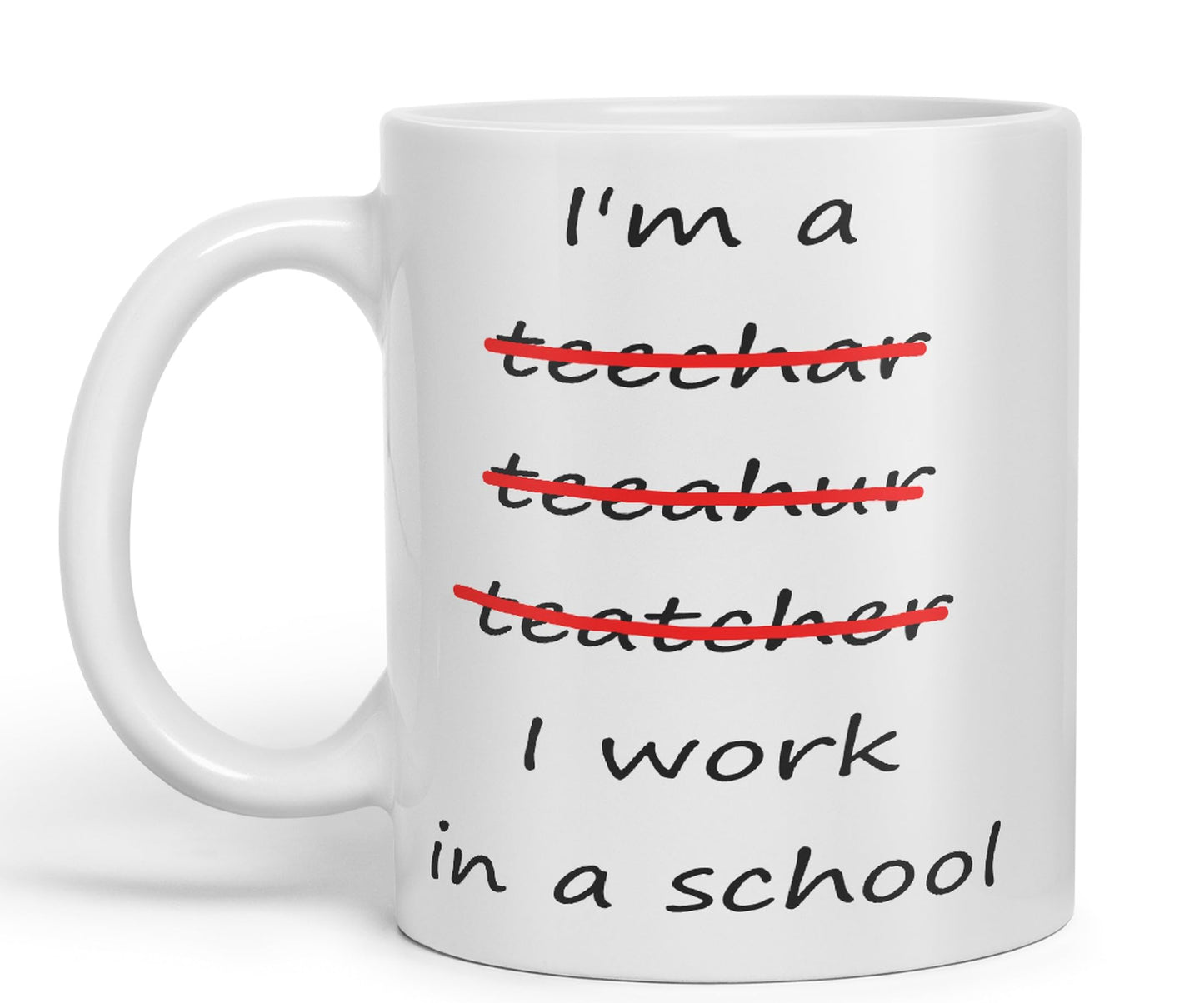 Vixar I'm a Teacher, I Work in a School Ceramic Mug Cup Coloured Teacher Gift Present end of School