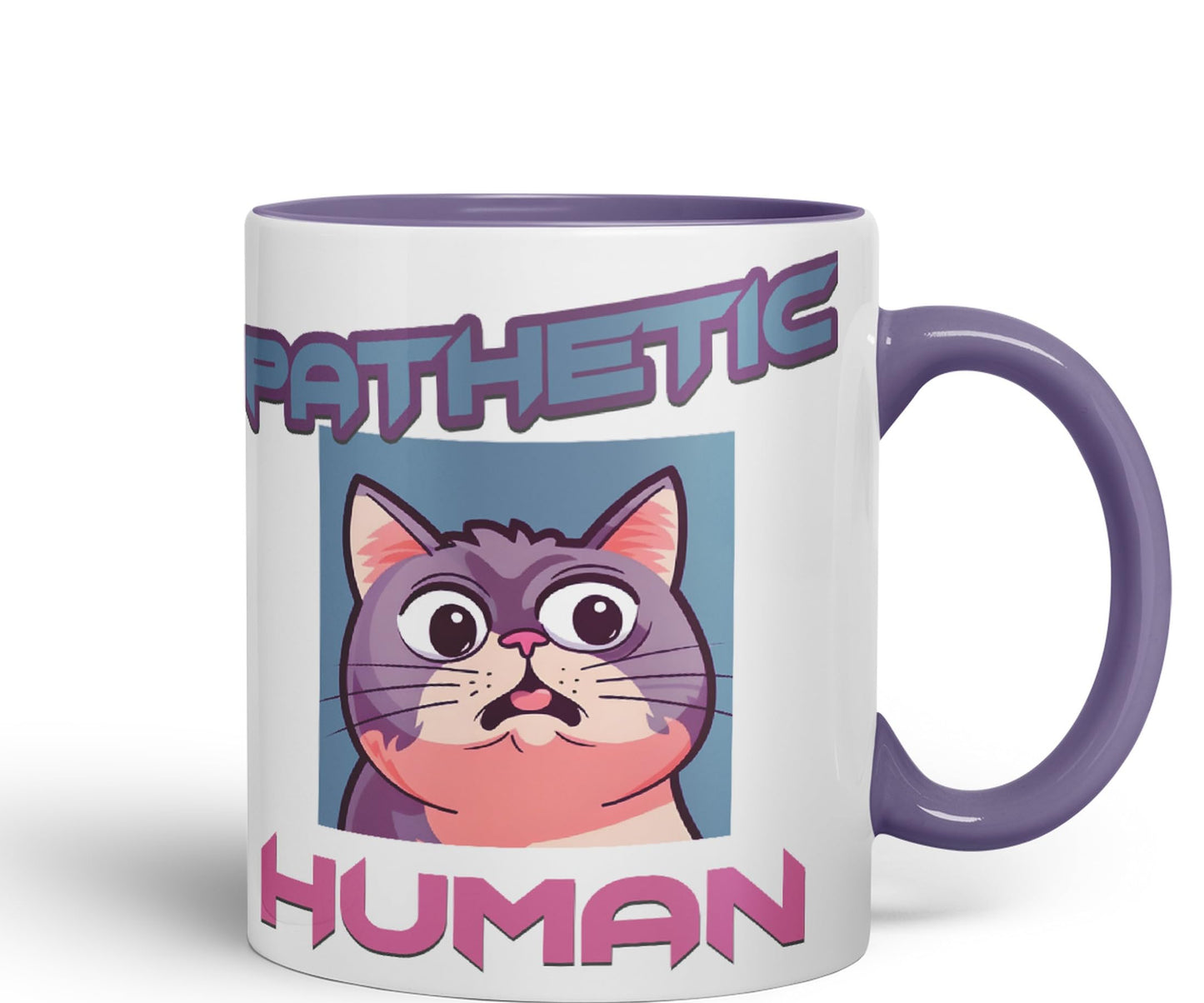Pathetic Human Cats Cat Sarcastic Joke Ceramic Coloured Mug Cup for Tea Coffee Hot Brew 330ml 11Oz