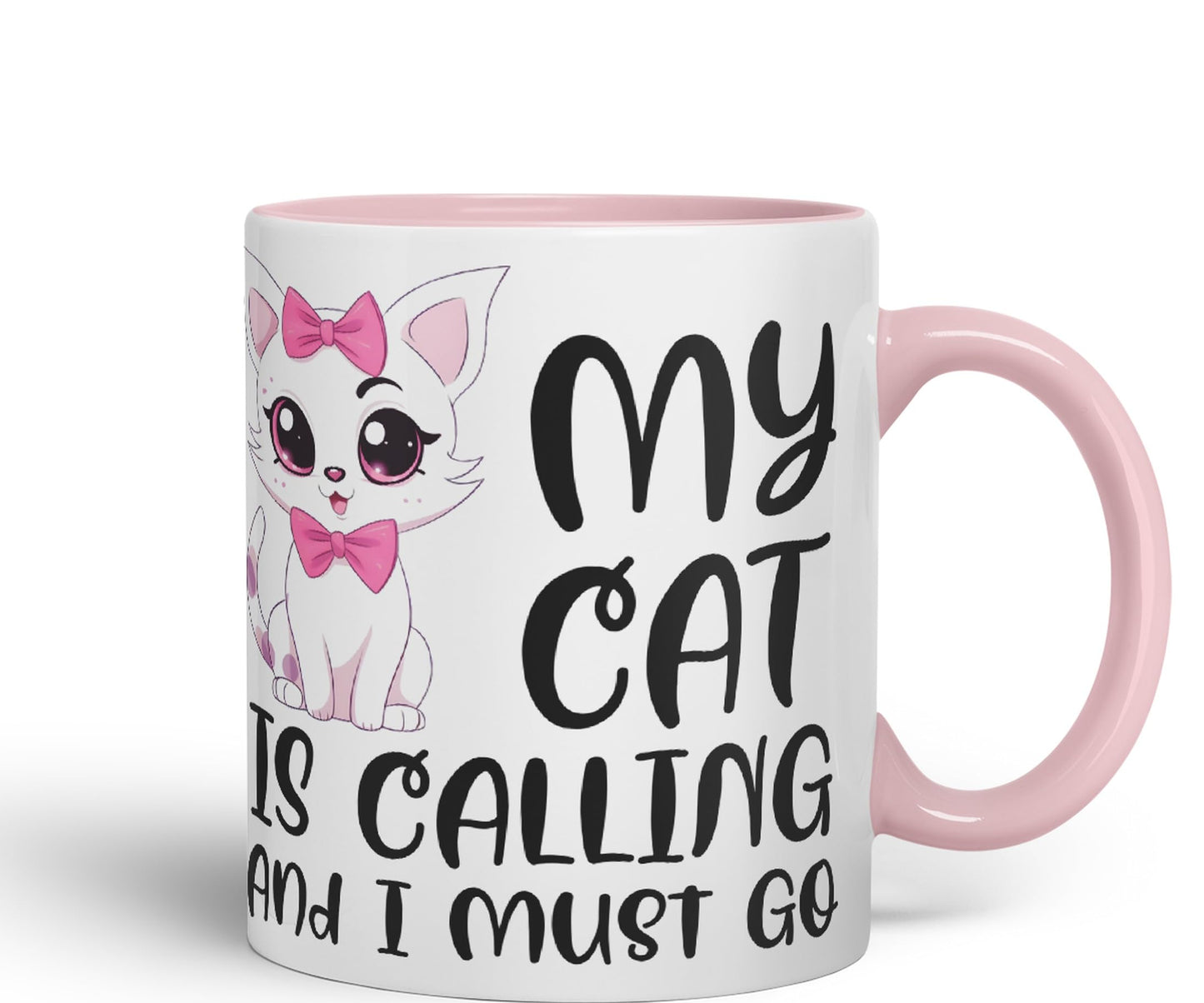 My cat is Calling and I Must Go, cat Sarcastic Joke Ceramic Coloured Mug Cup for Tea Coffee Hot Brew 330ml 11Oz