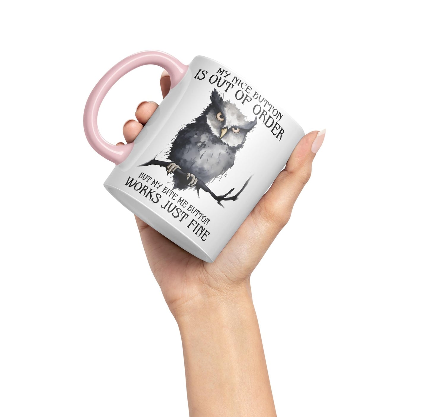 My Nice Button is Out of Order, but My bite me Button Works just fine OWL Sarcastic Joke Ceramic Coloured Mug Cup for Tea Coffee Hot Brew 330ml 11Oz