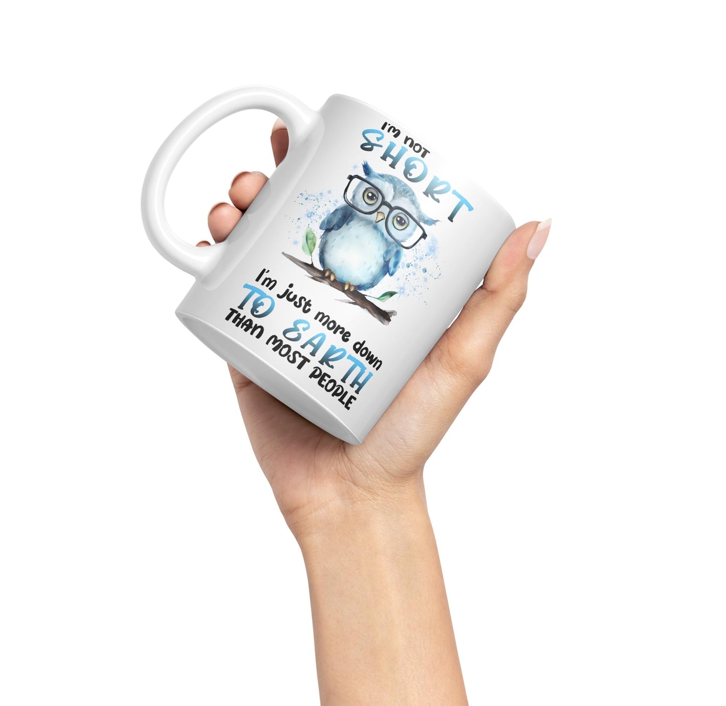 Vixar I'm Not Short, I'm just More Down to Earth Than Most People, owl Sarcastic Joke Ceramic Coloured Mug Cup for Tea Coffee Hot Brew 330ml 11Oz