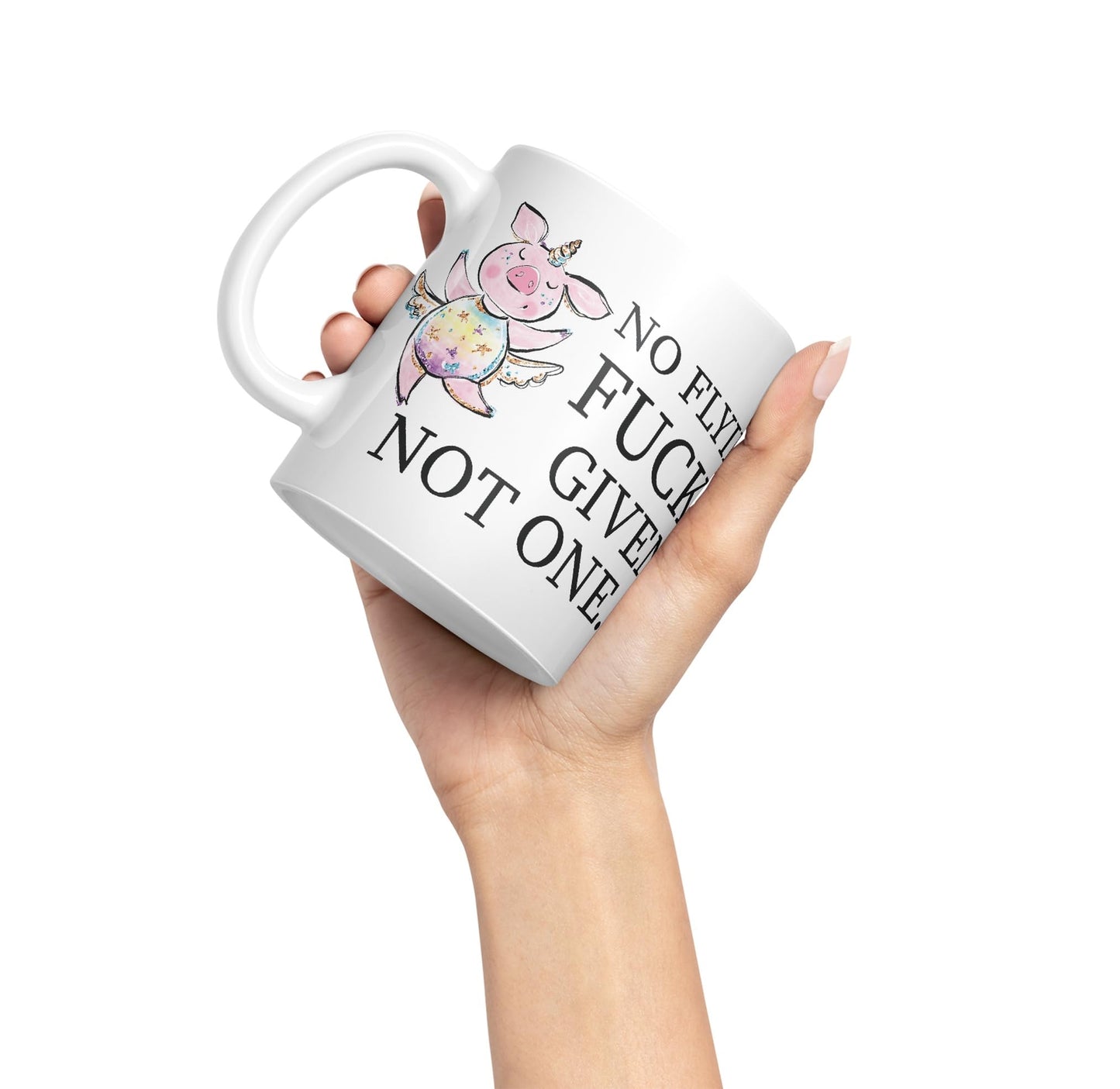 No Flying F.., Given… Not one Unicorn Pig Joke Sarcastic Ceramic Coloured Mug Cup for Tea Coffee Hot Brew 330ml 11Oz