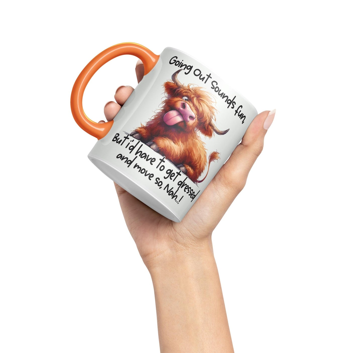 Going Out Sound Fun, Bute I'd Have to get Dressed and Move so, Nah…! Cow Highland Joke sarkasm Sarcastic Ceramic Coloured Mug Cup for Tea Coffee Hot Brew 330ml 11Oz Gift