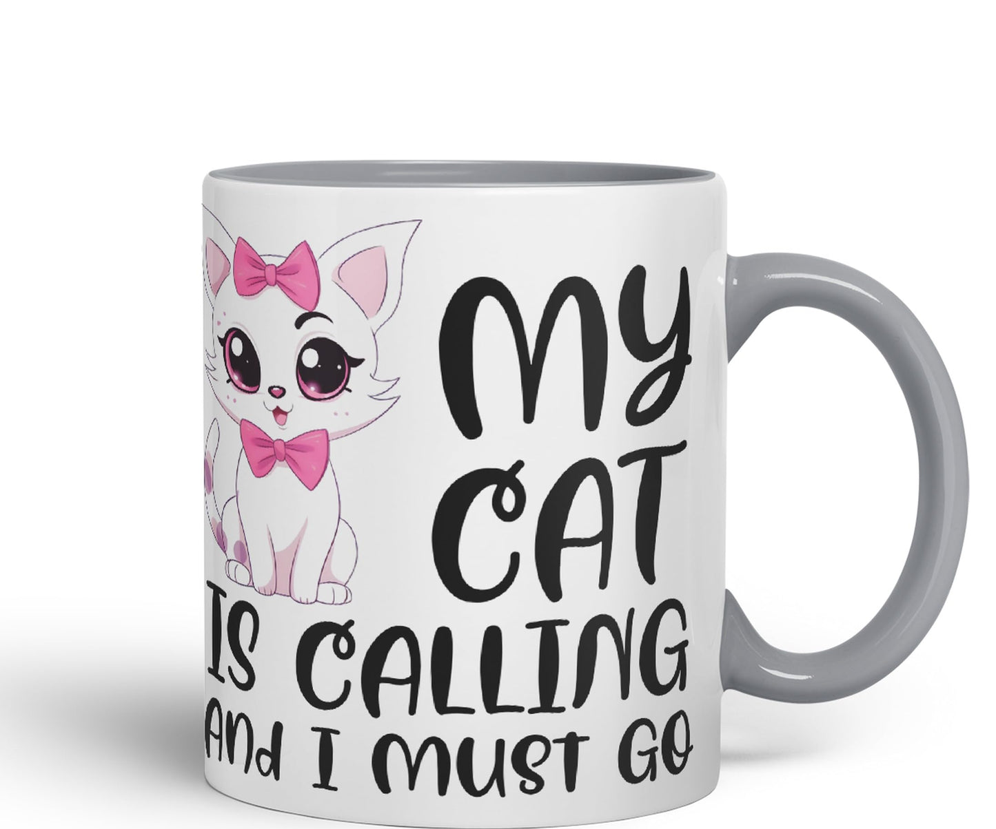 My cat is Calling and I Must Go, cat Sarcastic Joke Ceramic Coloured Mug Cup for Tea Coffee Hot Brew 330ml 11Oz