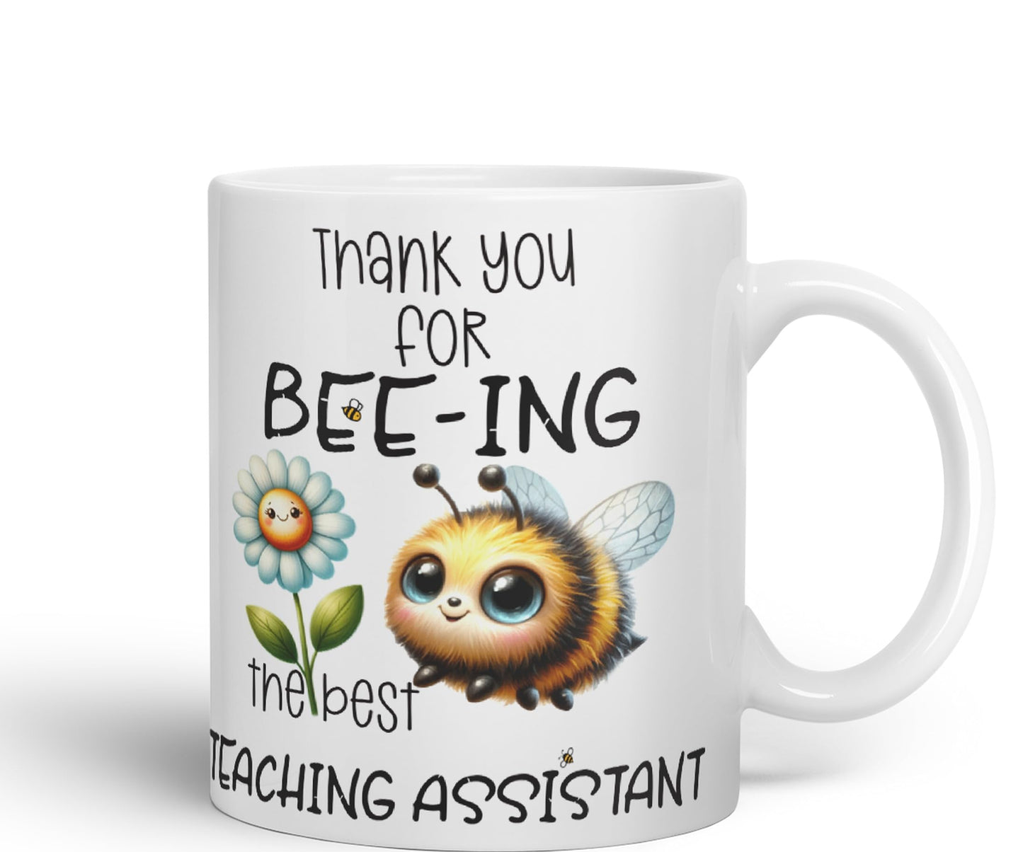Teaching Assistant Thank You for Bee-ing The best teacher Ceramic Coloured Mug Cup for Tea Coffee Hot brew 330ml 11Oz