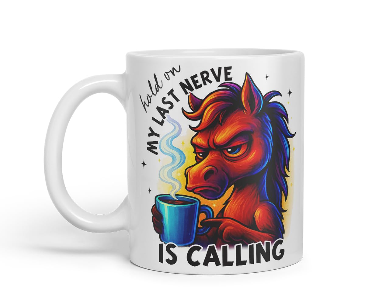 Vixar Hold On My Last Nerve is Calling Funny Horse Coffee Mug – Coloured Ceramic Mug Cup Gift, 11oz (Black)