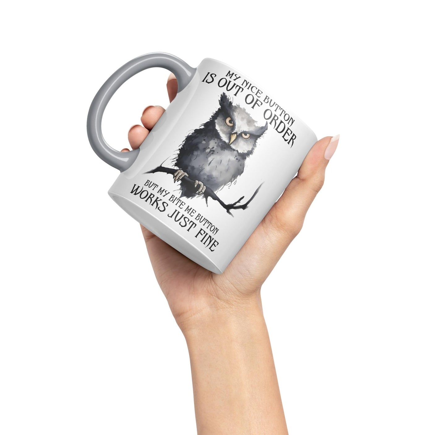 My Nice Button is Out of Order, but My bite me Button Works just fine OWL Sarcastic Joke Ceramic Coloured Mug Cup for Tea Coffee Hot Brew 330ml 11Oz