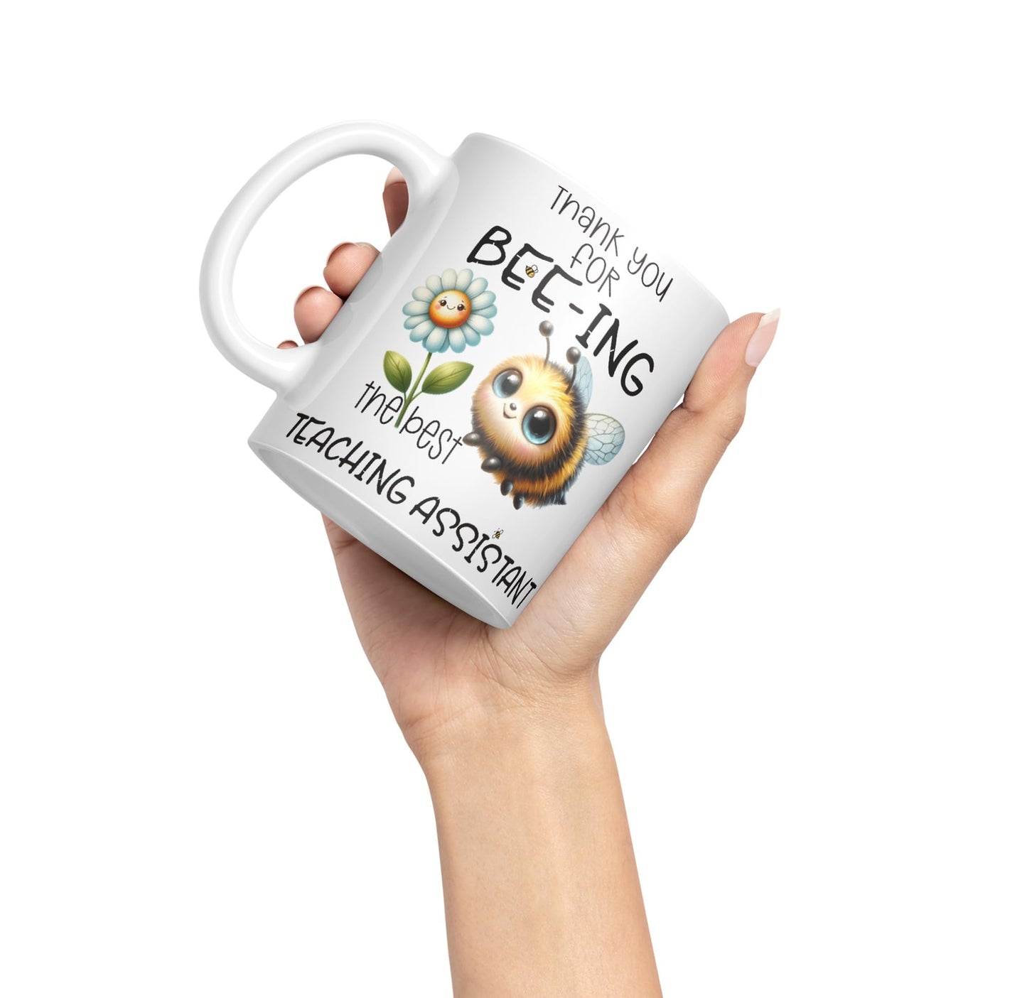 Teaching Assistant Thank You for Bee-ing The best teacher Ceramic Coloured Mug Cup for Tea Coffee Hot brew 330ml 11Oz