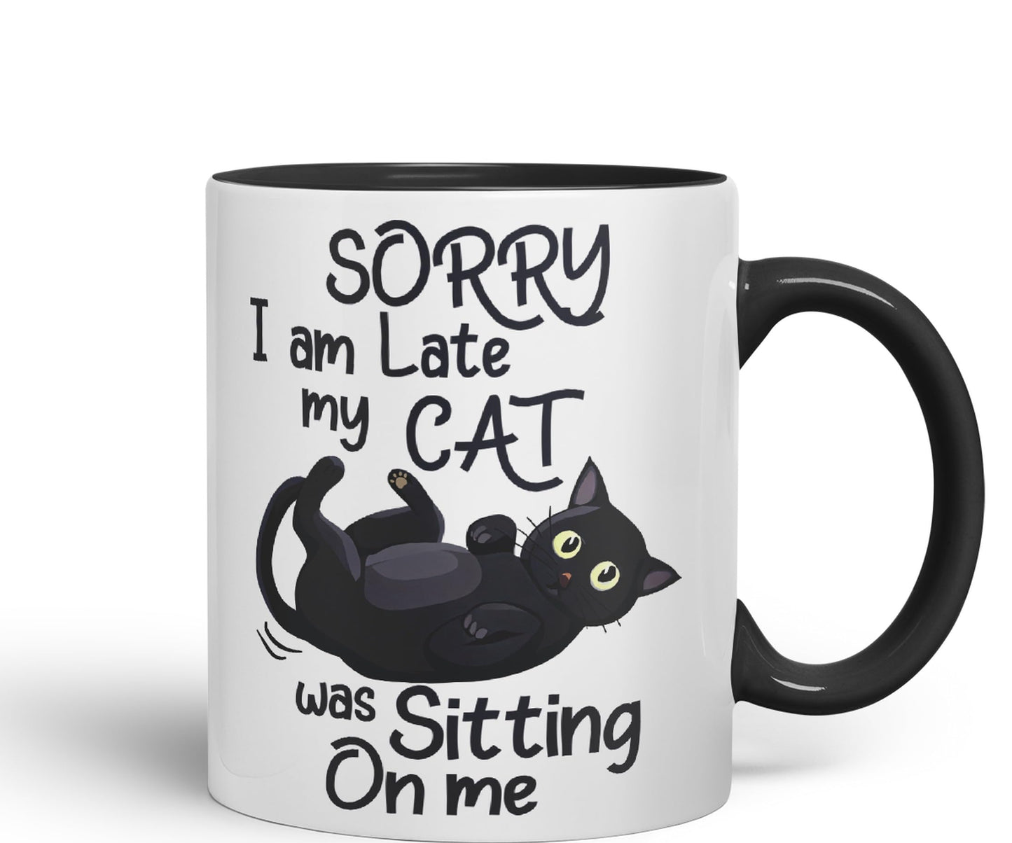 Sorry I am Late My cat was Sitting on me Sarcastic Joke Ceramic Coloured Mug Cup for Tea Coffee Hot Brew 330ml 11 OZ