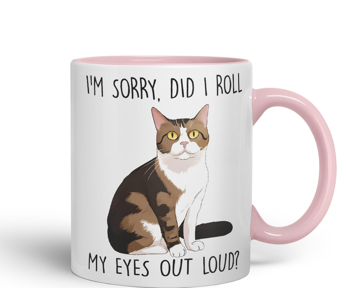 Vixar I'm Sorry, did I roll, My Eyes Out Loud? Cats Sarcastic Joke Ceramic Coloured Mug Cup for Tea Coffee Hot Brew 330ml 11Oz