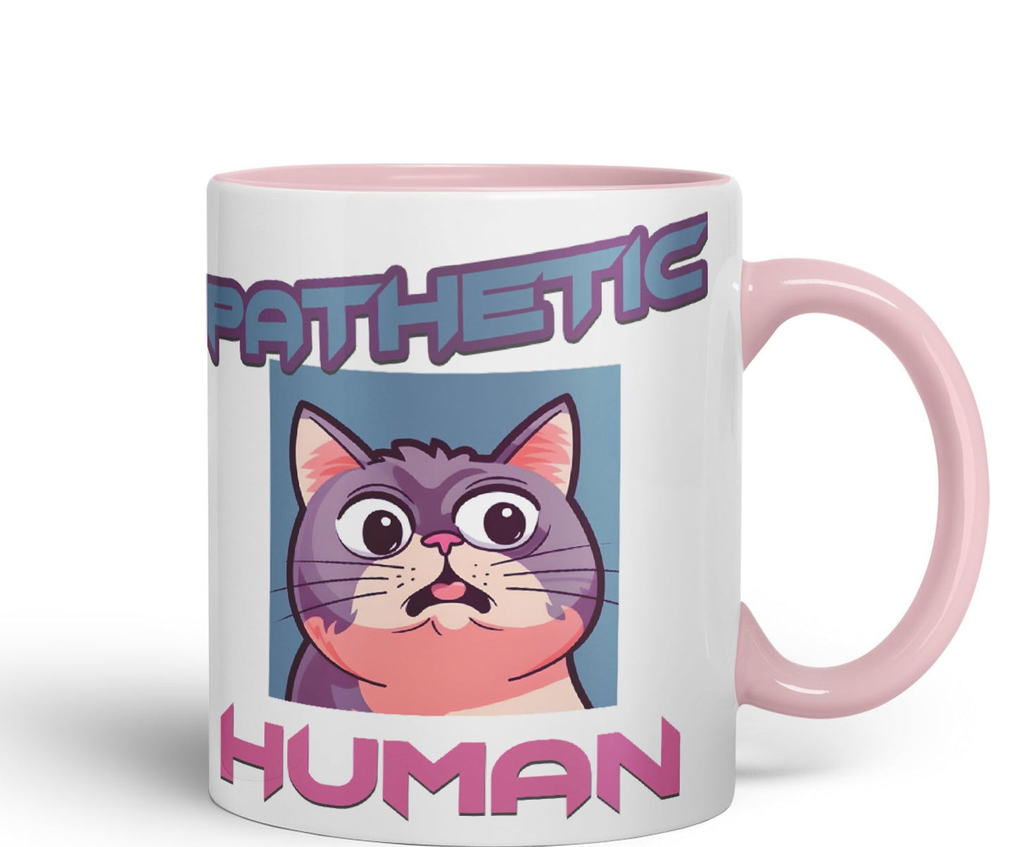 Pathetic Human Cats Cat Sarcastic Joke Ceramic Coloured Mug Cup for Tea Coffee Hot Brew 330ml 11Oz