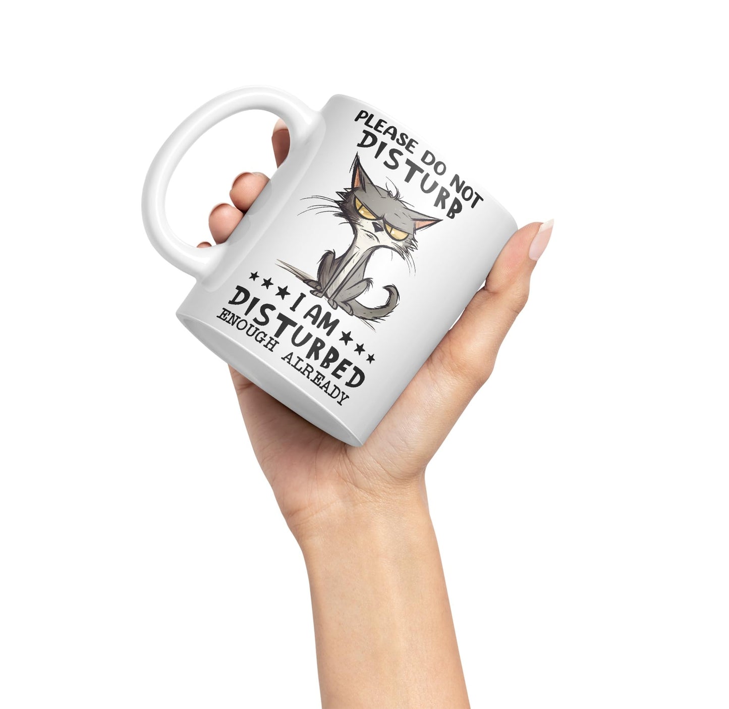 Please Do Not Disturb, I am Disturbed Enough Already Cat Joke Ceramic Coloured Mug Cup for Tea Coffee Hot Brew 330ml 11Oz