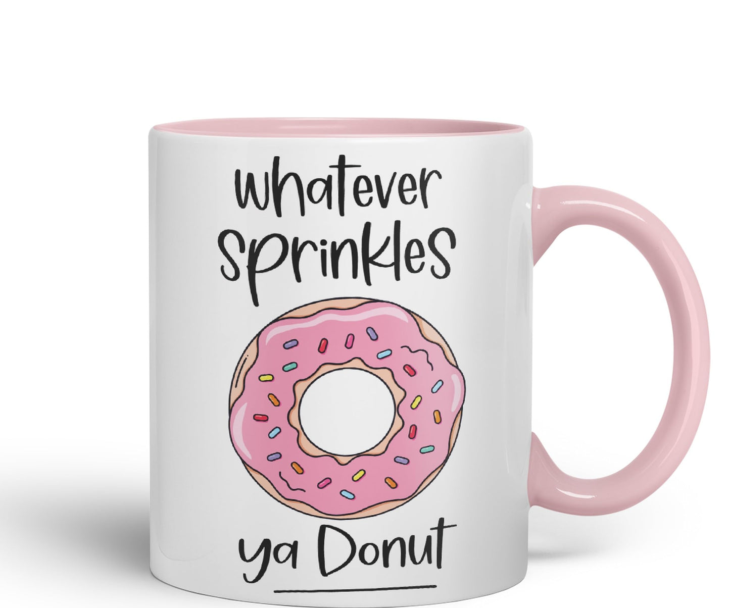 Whatever Sprinkles ya Donut Sarcastic Joke Ceramic Coloured Mug Cup for Tea Coffee Hot Brew Gift 330ml 11 OZ Gift