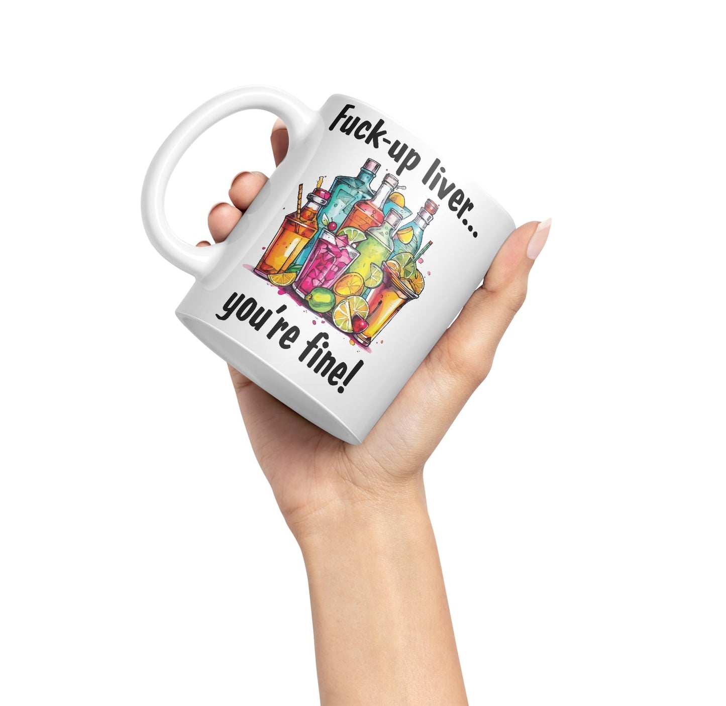 F…-up Liver You're fine! Sarcastic Joke Ceramic Coloured Mug Cup for Tea Coffee Hot Brew 330ml 11 Oz