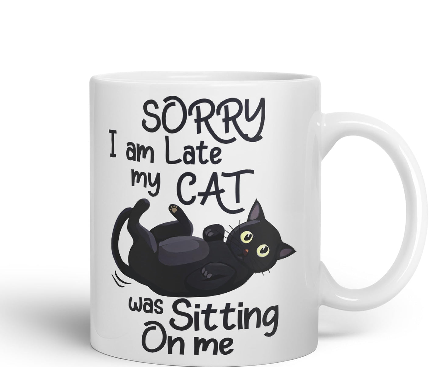 Sorry I am Late My cat was Sitting on me Sarcastic Joke Ceramic Coloured Mug Cup for Tea Coffee Hot Brew 330ml 11 OZ