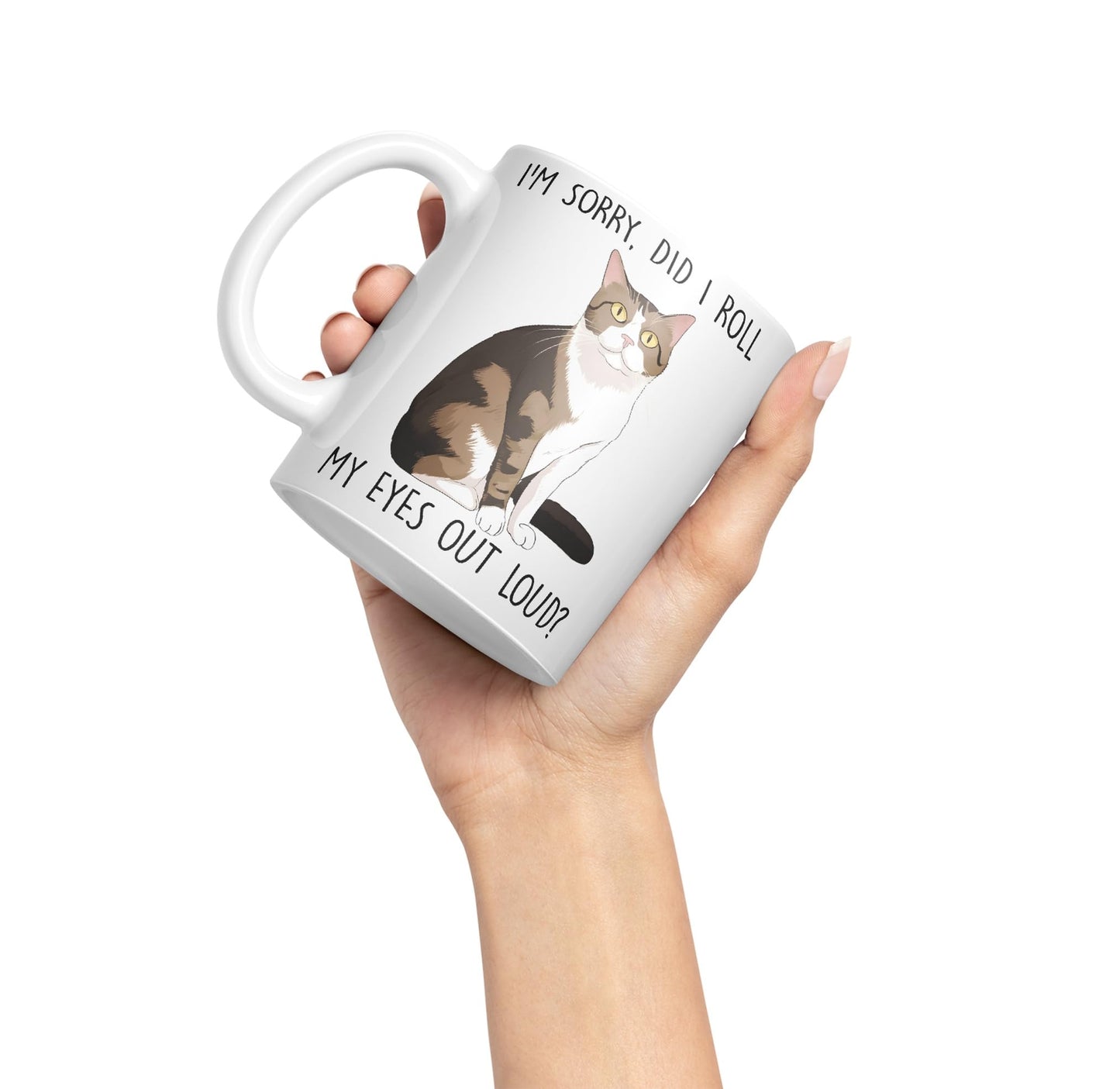 Vixar I'm Sorry, did I roll, My Eyes Out Loud? Cats Sarcastic Joke Ceramic Coloured Mug Cup for Tea Coffee Hot Brew 330ml 11Oz