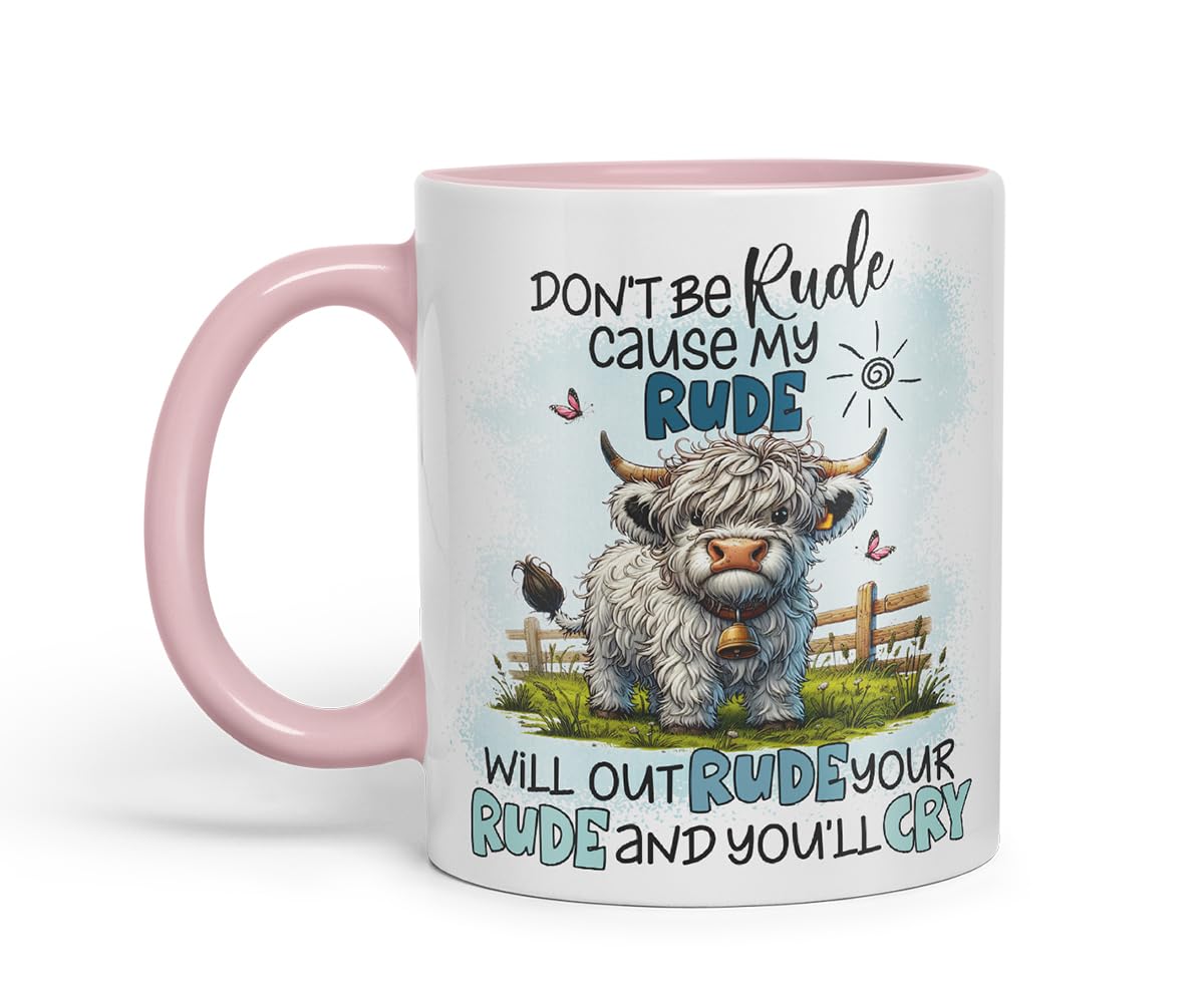 Vixar Don't Be Rude Cause My Rude Will Outrude Your Rude Funny Highland Scottish Cow – Coloured Ceramic Mug Cup Gift, 11oz (Black)