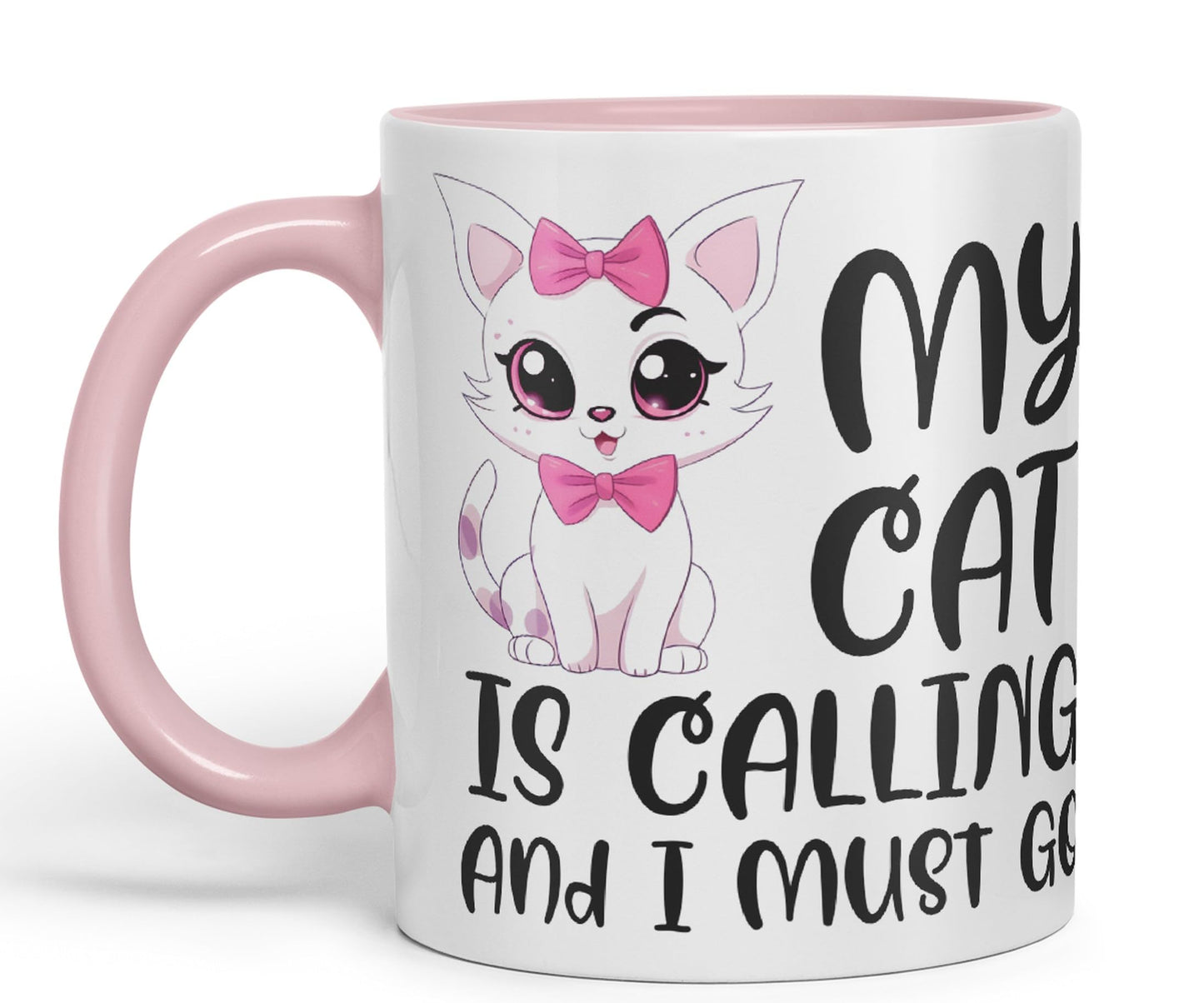 My cat is Calling and I Must Go, cat Sarcastic Joke Ceramic Coloured Mug Cup for Tea Coffee Hot Brew 330ml 11Oz