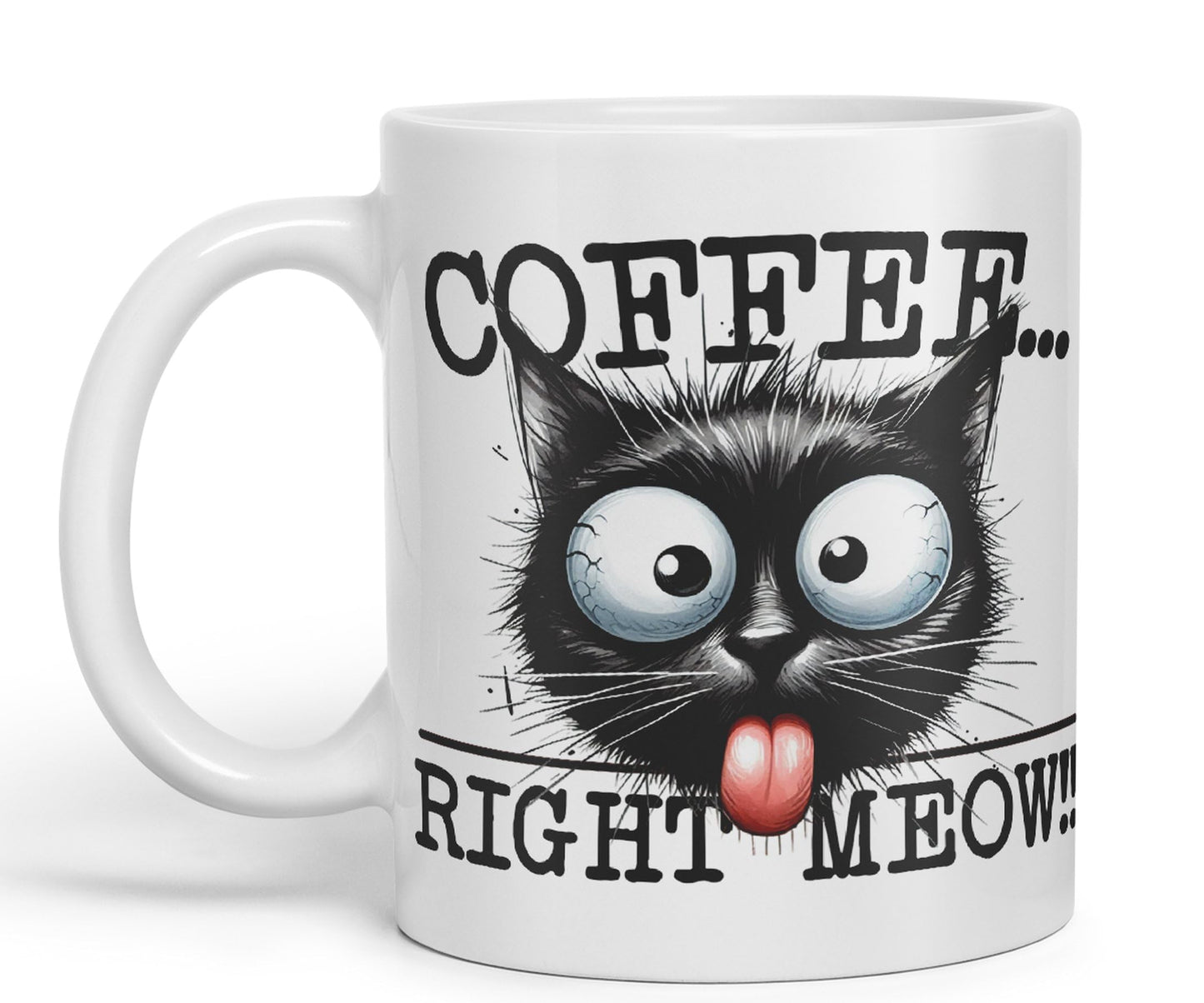 Coffee Right Meaw!! Cat Kitten, Joke sarkasm Sarcastic Ceramic Coloured Mug Cup for Tea Coffee Hot Brew 330ml 11Oz Gift