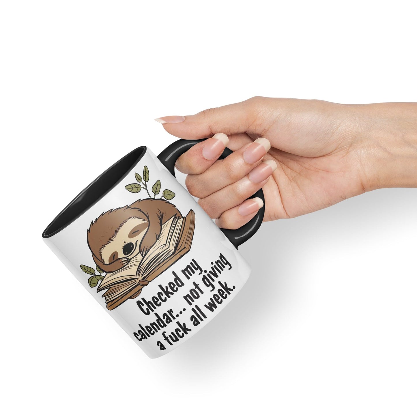 Checked My Calendar… not Giving a Fuck All Week, Sloth Sarcastic Joke Ceramic Coloured Mug Cup for Tea Coffee Hot Brew 330ml 11 OZ