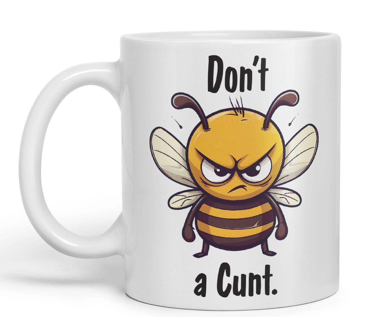 Don't be a Cun't Joke Sarcastic bee Ceramic Coloured Mug Cup for Tea Coffee Hot Brew 330ml 11Oz