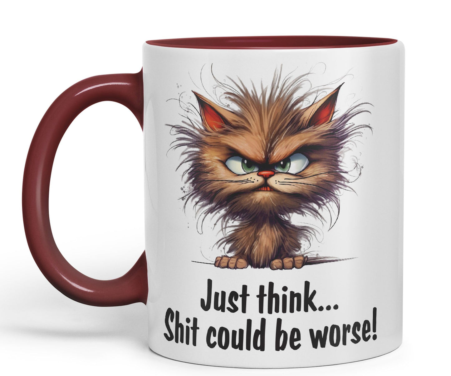 Just Think … Shit coud be Worse! Joke Sarcastic Ceramic Coloured Mug Cup for Tea Coffee Hot Brew 330ml 11Oz