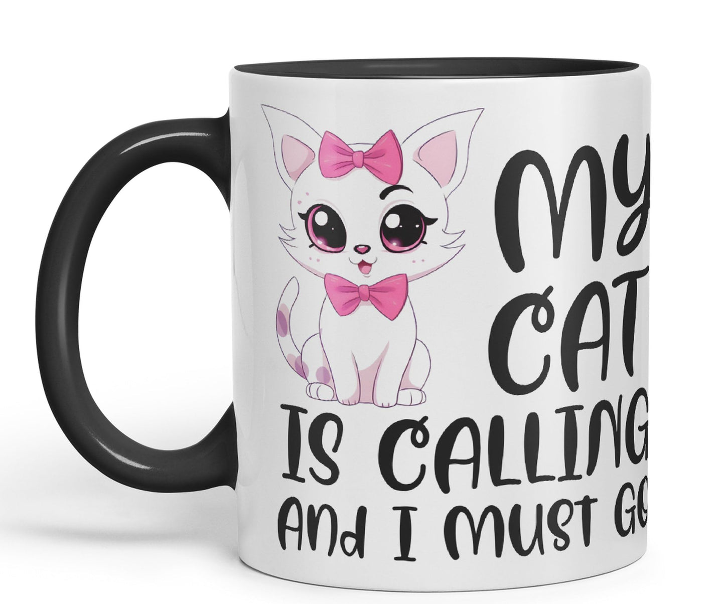 My cat is Calling and I Must Go, cat Sarcastic Joke Ceramic Coloured Mug Cup for Tea Coffee Hot Brew 330ml 11Oz