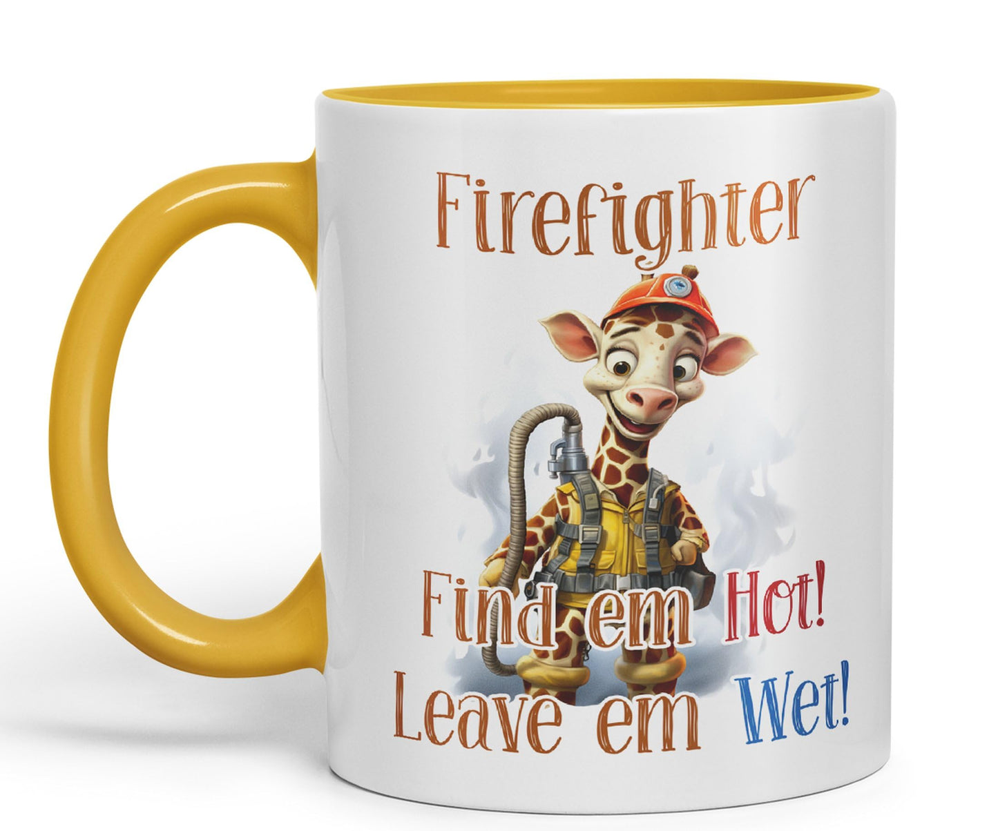 Firefighter Find em Hot! Leave em Wet! Joke sarkasm Sarcastic Ceramic Coloured Mug Cup for Tea Coffee Hot Brew 330ml 11Oz Gift
