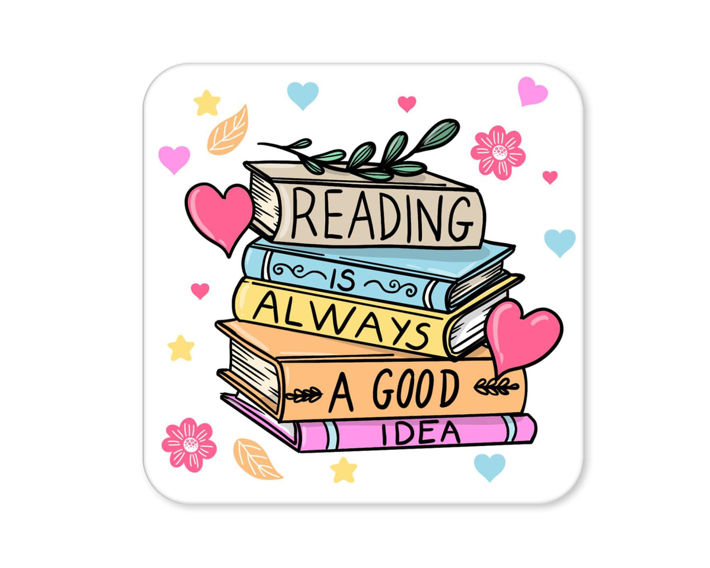 Reading Is Always A Good Idea – Cute Book Lover Coaster (4)