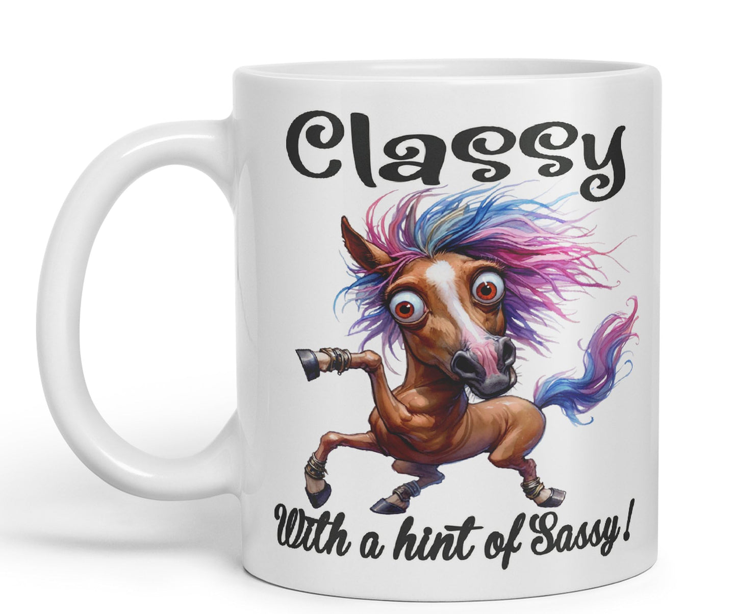 Classy with a hint of Sassy! Horse cat Joke sarkasm Sarcastic Ceramic Coloured Mug Cup for Tea Coffee Hot Brew 330ml 11Oz Gift