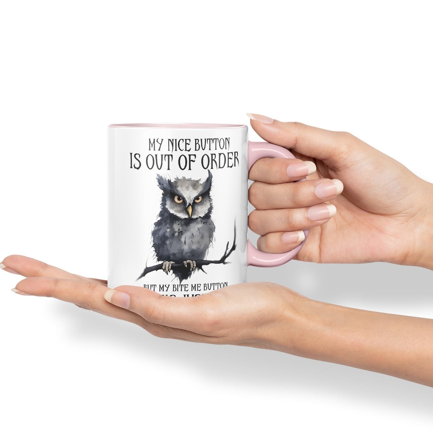 My Nice Button is Out of Order, but My bite me Button Works just fine OWL Sarcastic Joke Ceramic Coloured Mug Cup for Tea Coffee Hot Brew 330ml 11Oz