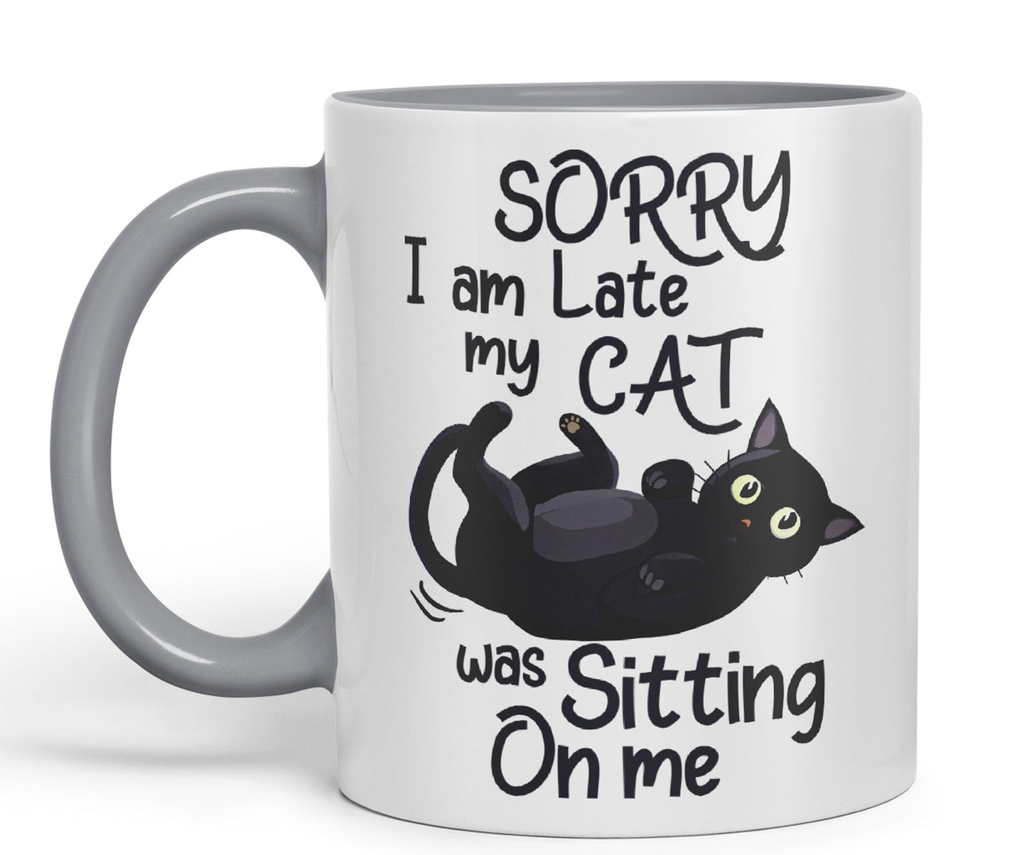 Sorry I am Late My cat was Sitting on me Sarcastic Joke Ceramic Coloured Mug Cup for Tea Coffee Hot Brew 330ml 11 OZ